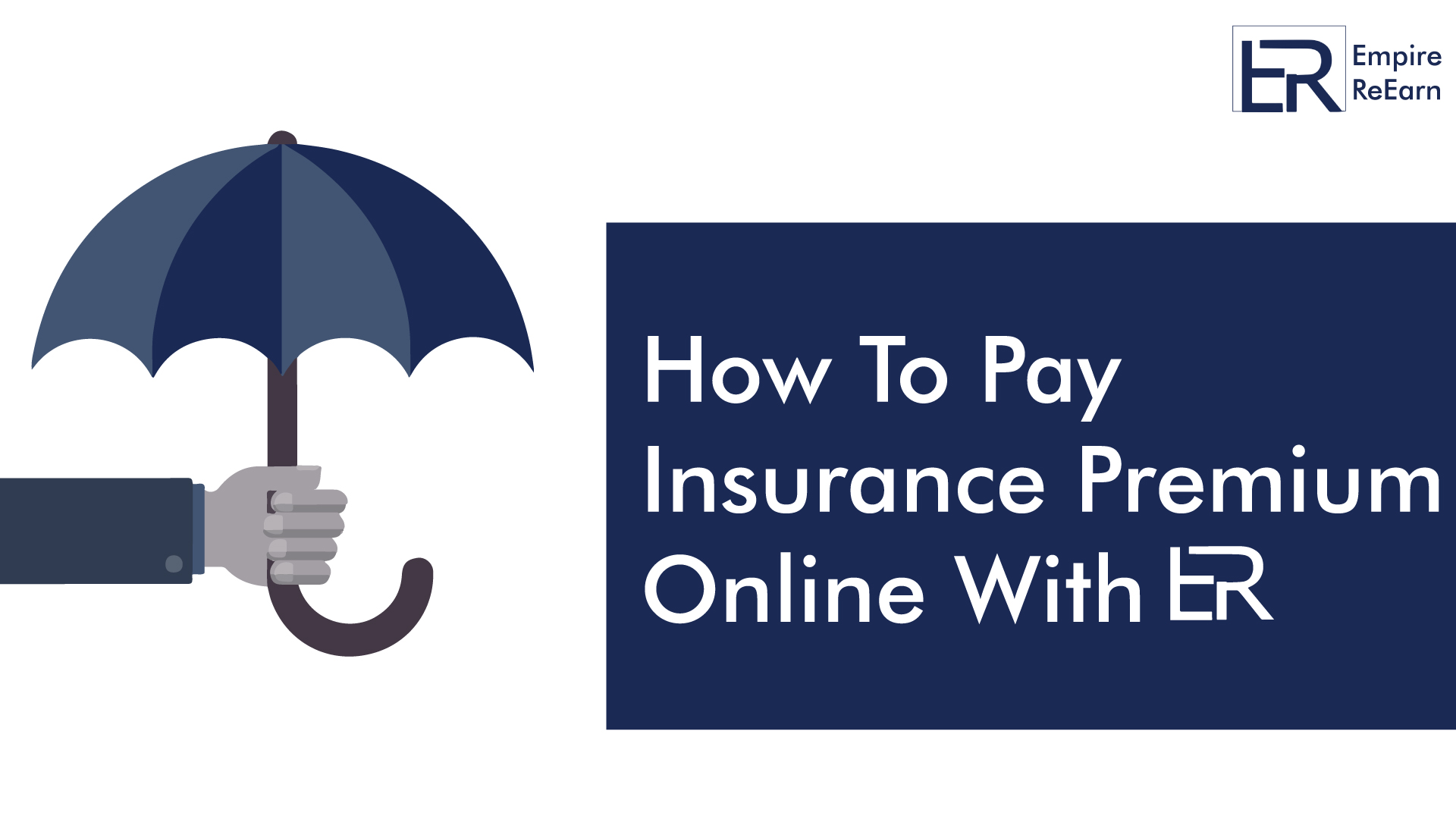 How To Pay Insurance Premium Online With Empire ReEarn